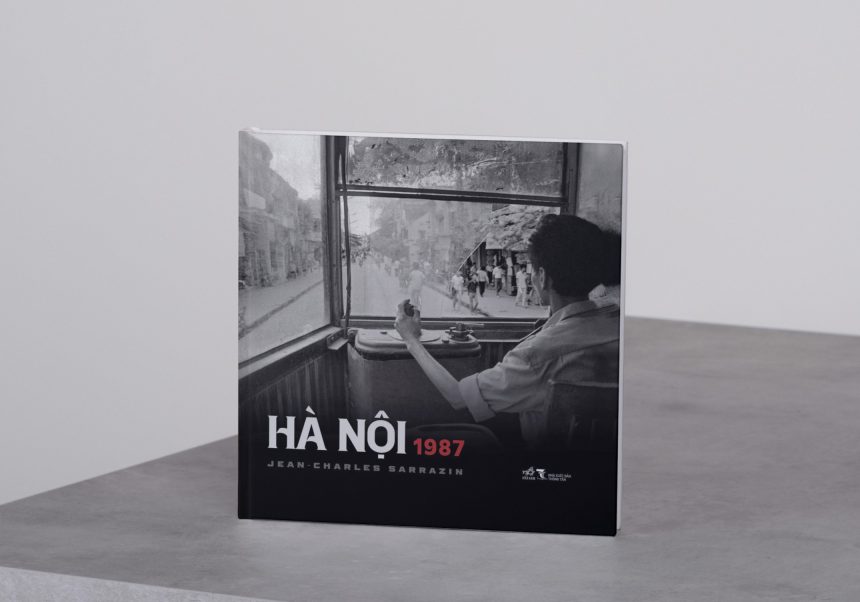 "Hà Nội 1987" - Những khoảnh khắc thời Đổi Mới qua ống kính Jean-Charles Sarrazin